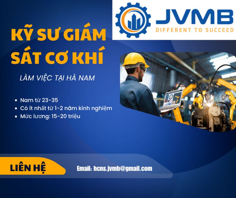 TUYỂN DỤNG KỸ SƯ GIÁM SÁT CƠ KHÍ (LÀM VIỆC TẠI HÀ NAM)