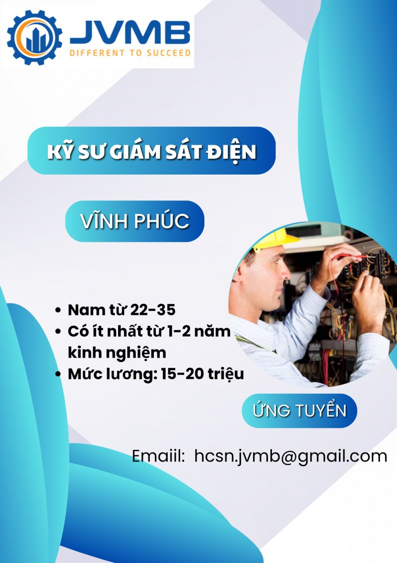 TUYỂN DỤNG KỸ SƯ GIÁM SÁT ĐIỆN (LÀM VIỆC TẠI VĨNH PHÚC)